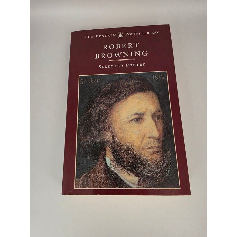 Selected Poetry Robert Browning 1985 Penguin Poetry Library Classic Verse